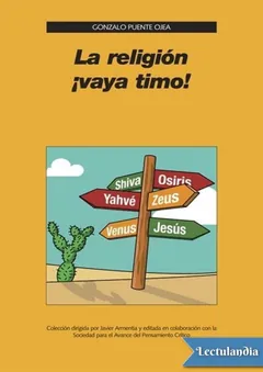 La religión ¡vaya timo! - Gonzalo Puente Ojea