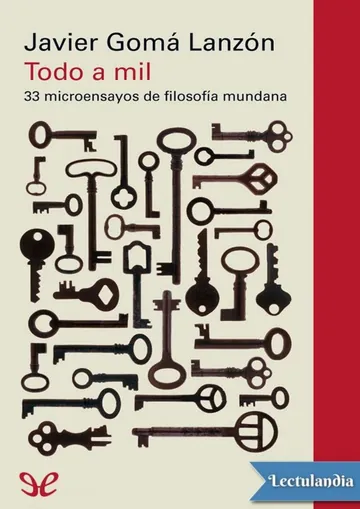 Todo a mil de Javier Gomá Lanzón, portada del libro