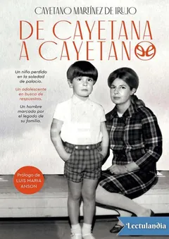 De Cayetana a Cayetano - Cayetano Martínez de Irujo