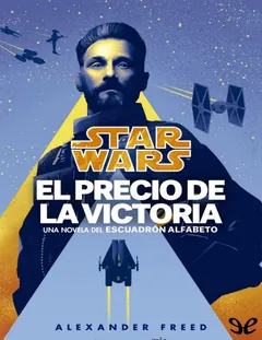 El precio de la victoria - Alexander Freed
