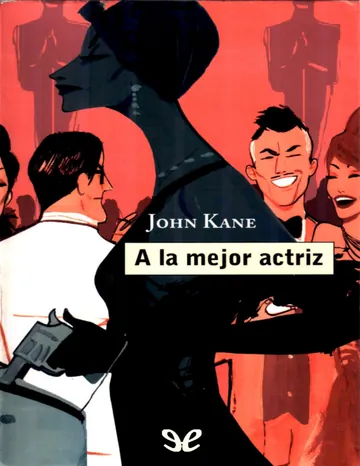 A la mejor actriz de John Kane, portada del libro