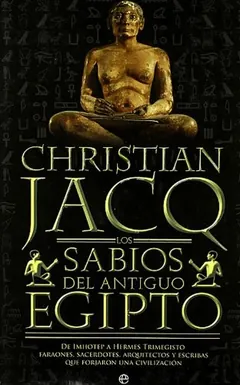 Los Sabios del antiguo Egipto de Christian Jacq, portada del libro