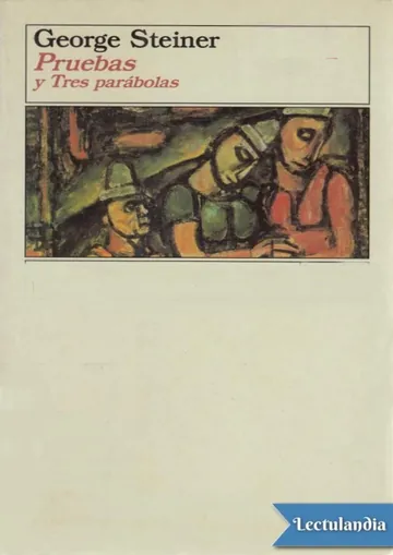 Pruebas y Tres parábolas de George Steiner, portada del libro