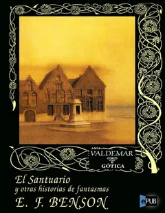 El Santuario y otras historias de fantasmas - E. F. Benson