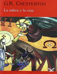 La esfera y la cruz - G. K. Chesterton
