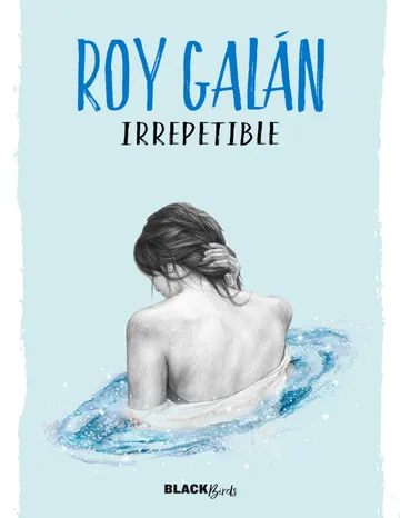 Irrepetible de Roy Galan, portada del libro