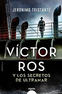 Víctor Ros y los secretos de ultramar - Jerónimo Tristante
