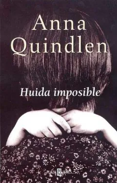 Huida imposible - Anna Quindlen