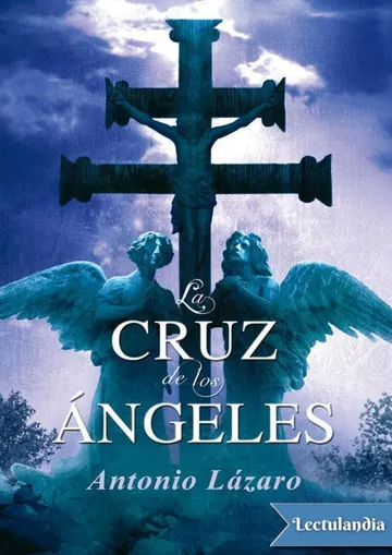 La cruz de los ángeles de Antonio Lázaro, portada del libro