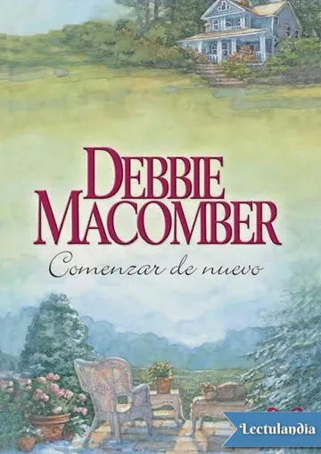 Comenzar de nuevo de Debbie Macomber, portada del libro