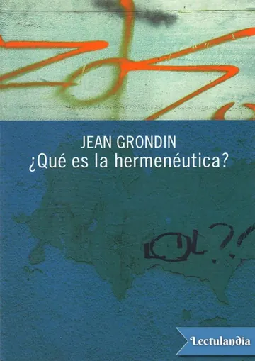 ¿Qué es la hermenéutica? de Jean Grondin, portada del libro