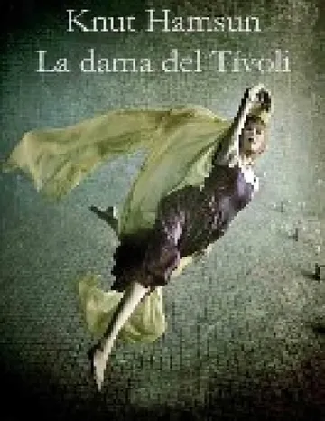La Dama Del Tivoli de Knut Hamsun, portada del libro