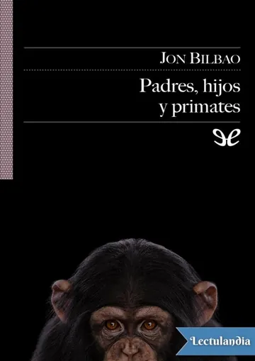 Padres, hijos y primates de Jon Bilbao, portada del libro
