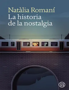 La historia de la nostalgia - Natalia Romani