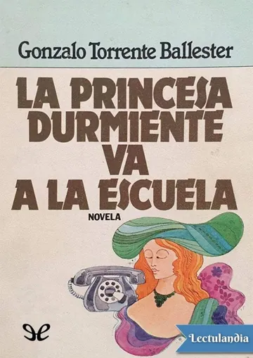 La princesa durmiente va a la escuela de Gonzalo Torrente Ballester, portada del libro