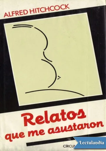 Alfred Hitchcock - Relatos que me asustaron de Varios autores, portada del libro