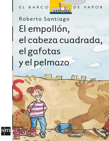 El empollón, el cabeza cuadrada, el gafotas y el pelmazo de Chema García, portada del libro
