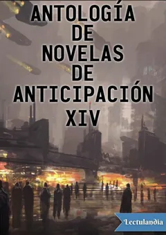 Antología de novelas de anticipación XIV - AA. VV.