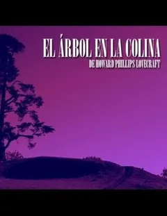 El arbol de la colina - H. P. Lovecraft