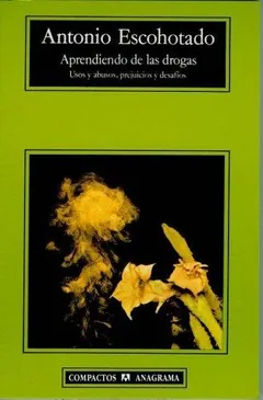 Aprendiendo de las drogas de Antonio Escohotado, portada del libro