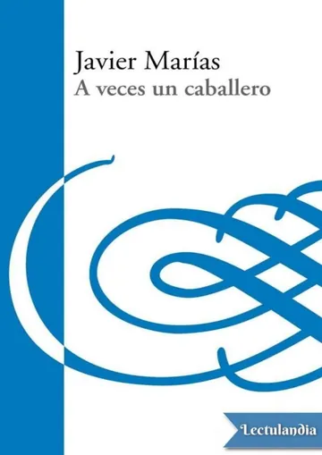A veces un caballero de Javier Marías, portada del libro