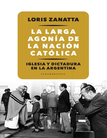 La larga agonia de la Nacion catoli de Loris Zanatta, portada del libro