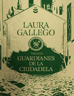 Trilogía Guardianes de la Ciudadela (pack con: El bestiario de Axlin | El secreto de Xein | La misión de Rox) - Laura Gallego