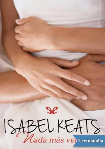 Nada más verte de Isabel Keats, portada del libro
