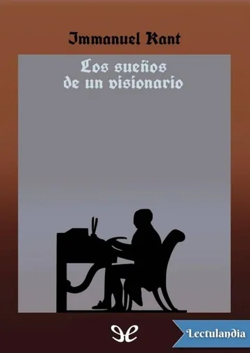 Los sueños de un visionario explicados por los sueños de la Metafísica de Immanuel Kant, portada del libro