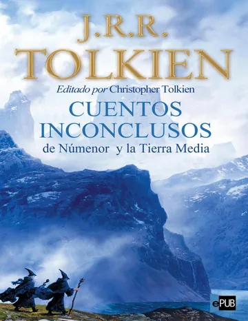 Cuentos Inconclusos de Númenor y la Tierra Media de J.R.R. Tolkien, portada del libro