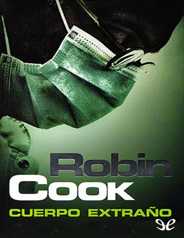Cuerpo extraño de Robin Cook, portada del libro