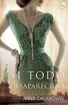 Si todo desapareciera de Anna Casanovas, portada del libro