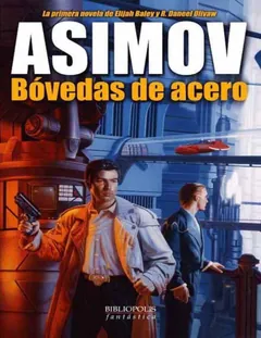 Bovedas de acero - Isaac Asimov