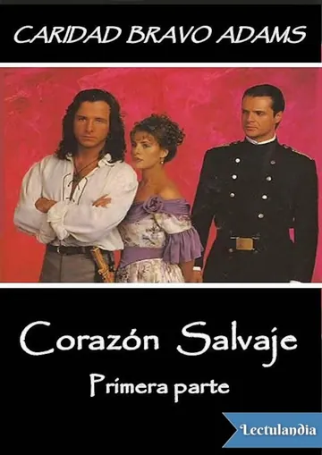 Corazón salvaje de Caridad Bravo Adams, portada del libro