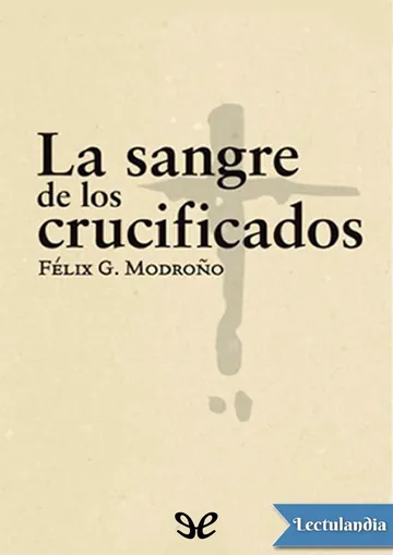 La sangre de los crucificados de Félix G. Modroño, portada del libro