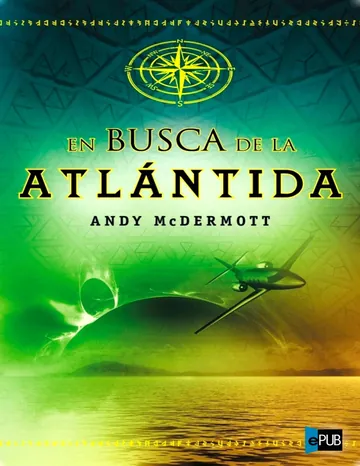 En busca de la Atlántida de Andy McDermott, portada del libro