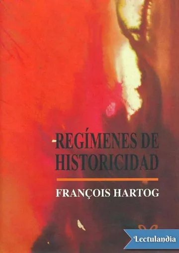 Regímenes de historicidad de François Hartog, portada del libro