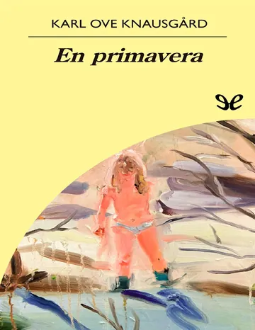 En primavera de Karl Ove Knausgård, portada del libro