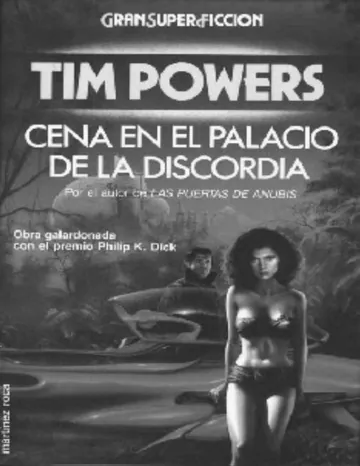 Cena en el palacio de la discordia de Tim Powers, portada del libro