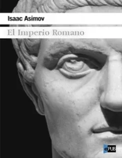 El Imperio Romano - Isaac Asimov