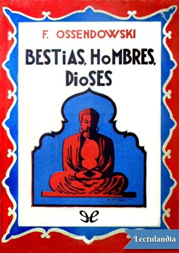 Bestias, hombres, dioses de Ferdynand Ossendowski, portada del libro