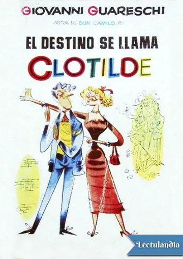 El destino se llama Clotilde de Giovanni Guareschi, portada del libro