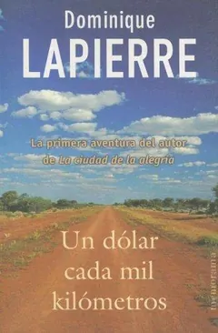 Un dólar cada mil kilómetros de Dominique Lapierre, portada del libro