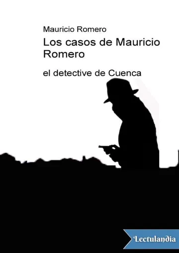 Los casos de Mauricio Romero, el detective de Cuenca de Antonio Santos, portada del libro