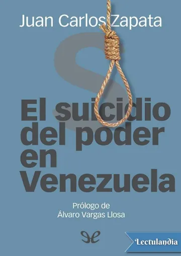 El suicidio del poder en Venezuela de Juan Carlos Zapata, portada del libro