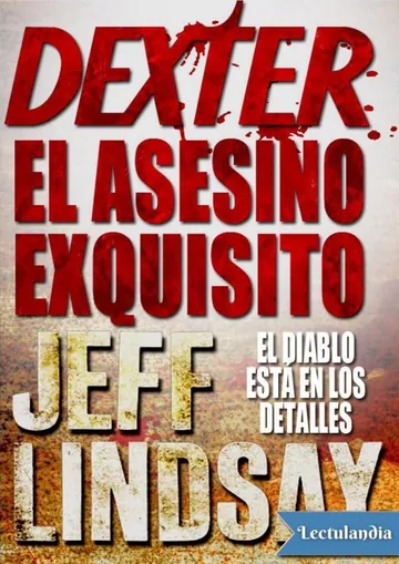 Dexter, el asesino exquisito de Jeff Lindsay, portada del libro