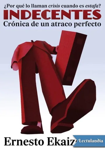 Indecentes de Ernesto Ekaizer, portada del libro
