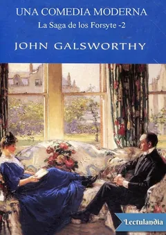 Una comedia moderna - John Galsworthy