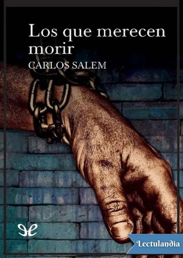 Los que merecen morir de Carlos Salem Sola, portada del libro