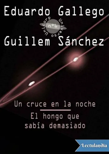 Un cruce en la noche. El hongo que sabía demasiado de Eduardo Gallego, portada del libro
